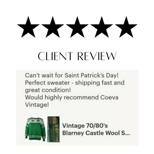 Five-star client review for Coeva Vintage. Customer says "Can’t wait for Saint Patrick’s Day! Perfect sweater - shipping fast and great condition! Would highly recommend Coeva Vintage!"